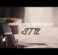 Makna Lagu Rasa Yang Tertinggal St12